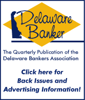 Click here for information on Delaware Banker magazine